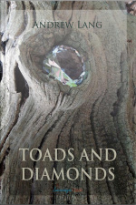 Toads And Diamonds And Other Fairy Tales