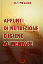 Appunti Di Nutrizione E Igiene Alimentare