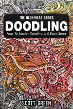 Doodling : How To Master Doodling In 6 Easy Steps