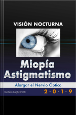 Miopía Y Astigmatismo - Visión Nocturna