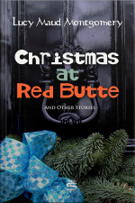 Christmas At Red Butte And Other Stories