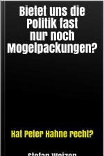 Bietet Uns Die Politik Fast Nur Noch Mogelpackungen?: Hat Peter Hahne Recht?