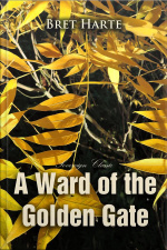 A Ward Of The Golden Gate