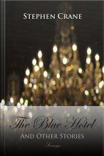 The Blue Hotel And Other Stories