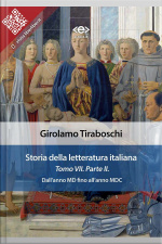 Storia Della Letteratura Italiana Del Cav. Abate Girolamo Tiraboschi – Tomo 7. – Parte 2: Md Fino Allanno Mdc