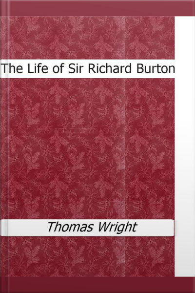 The Life Of Sir Richard Burton
