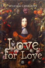 Love For Love: A Comedy
