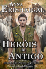 Heróis Do Antigo (edição Portuguesa): Episódio 1x01 Da Saga Espada Dos Deuses