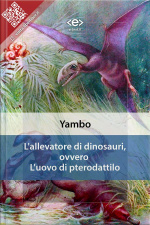 Lallevatore Di Dinosauri, Ovvero Luovo Di Pterodattilo