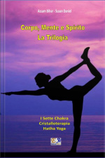 Corpo, Mente E Spirito - La Trilogia