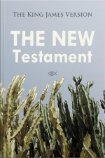 The New Testament: The King James Version