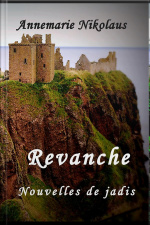 Revanche: Nouvelle De Jadis