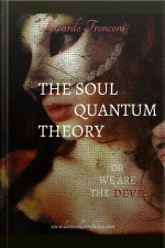 The Soul Quantum Theory, Or We Are The Devil