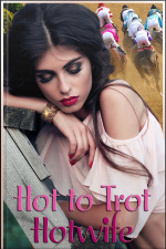 Hot To Trot Hotwife