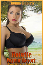 Hotwife Truth Or Dare: Book 3 Of hotwife Voyeur Resort