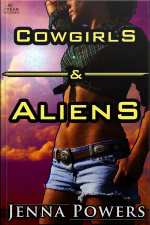 Cowgirls And Aliens (science Fiction Erotica)