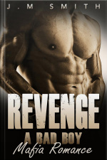 Revenge: A Bad Boy Mafia Romance