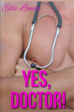 Yes, Doctor!: Book 1 Of hot For Dr. Kent