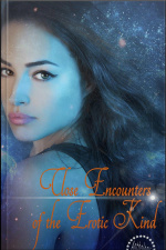 Close Encounters Of The Erotic Kind: A Sci-fi Anthology