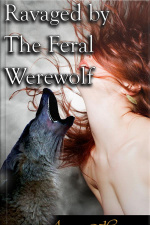 Ravaged By The Feral Werewolf
