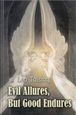 Evil Allures, But Good Endures