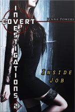 Covert Investigations 2: Inside Job (interracial Erotica)