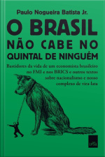 O Brasil não cabe no quintal de ninguém