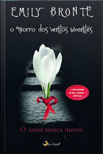 O Morro Dos Ventos Uivantes