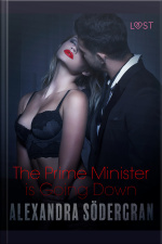 The Prime Minister Is Going Down - Erotic Short Story