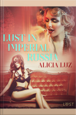 Lust In Imperial Russia - Erotic Short Story