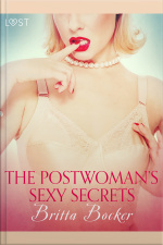 The Postwoman’s Sexy Secrets - Erotic Short Story