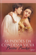 As Paixões Da Condessa Viúva - Conto Erótico