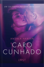 Caro Cunhado - Conto Erótico