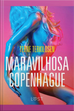 Maravilhosa Copenhague - Conto Erótico