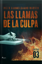 Las Llamas De La Culpa - Capítulo 3