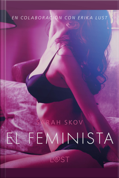 El Feminista - Un Relato Erótico