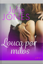 Louca Por Mãos - Conto Erótico
