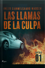 Las Llamas De La Culpa - Capítulo 1
