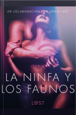 La Ninfa Y Los Faunos - Un Relato Erótico