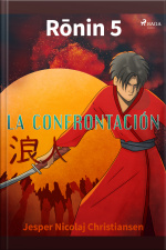 Ronin 5 - La Confrontación