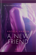 A New Friend - Erotic Short Story