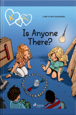 K For Kara 13 - Is Anyone There?