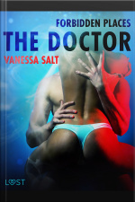 Forbidden Places: The Doctor - Erotic Short Story