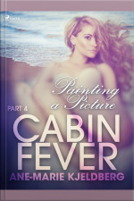 Cabin Fever 4: Painting A Picture