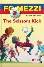 Fc Mezzi 3: The Scissors Kick