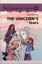 The Enchanted Castle 9 - The Unicorn S Tears