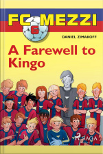 Fc Mezzi 6: A Farewell To Kingo