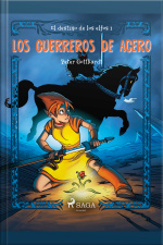 El Destino De Los Elfos 1: Los Guerreros De Acero