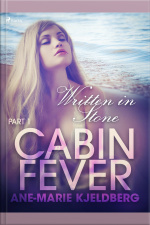 Cabin Fever 1: Written In Stone