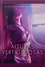 Alturas Vertiginosas - Relato Erótico